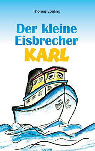 Stock image for Der kleine Eisbrecher Karl (German Edition) for sale by Lucky's Textbooks