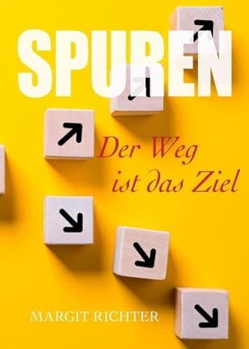 Beispielbild fr Spuren - Der Weg ist das Ziel zum Verkauf von medimops