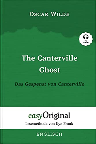 Beispielbild fr The Canterville Ghost / Das Gespenst von Canterville (mit Audio): Lesemethode von Ilya Frank - Englisch durch Spa am Lesen lernen, auffrischen und . Lesen lernen, auffrischen und perfektionieren zum Verkauf von medimops