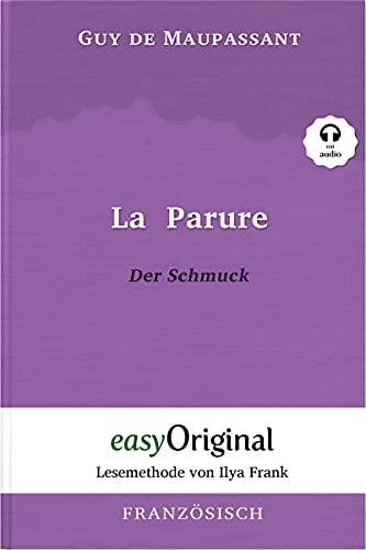 Beispielbild fr La Parure / Der Schmuck (mit Audio) - Lesemethode von Ilya Frank: Ungekrzter Originaltext zum Verkauf von Blackwell's