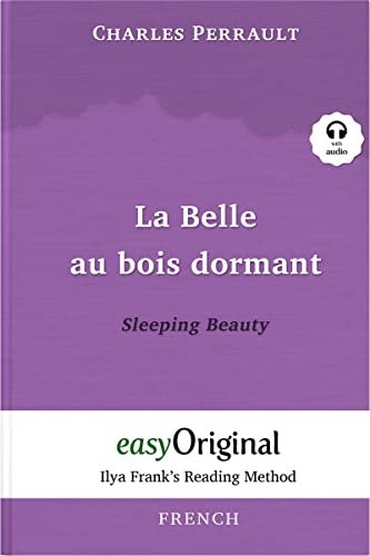Stock image for La Belle au bois dormant / Sleeping Beauty (with Audio) - Ilya Frank's Reading Method: Unabridged original text (French Edition) for sale by GF Books, Inc.
