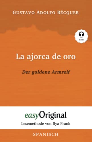 Beispielbild fr La ajorca de oro / Der goldene Armreif (mit kostenlosem Audio-Download-Link) zum Verkauf von Blackwell's