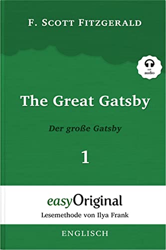 Beispielbild fr The Great Gatsby / Der groe Gatsby - Teil 1 - Lesemethode von Ilya Frank - Zweisprachige Ausgabe Englisch-Deutsch (mit kostenlosem . von Ilya Frank - Englisch: Englisch) zum Verkauf von medimops