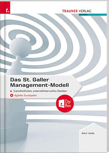 Beispielbild fr Das St. Galler Management-Modell, Ganzheitliches unternehmerisches Denken zum Verkauf von Blackwell's