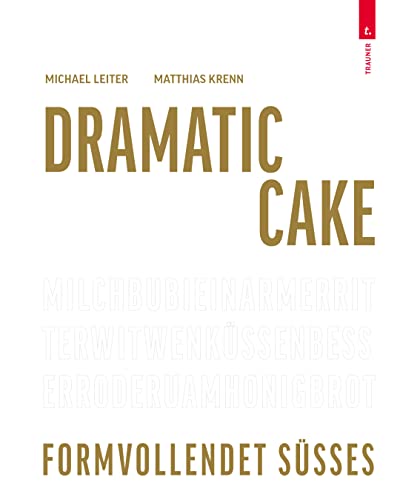 Stock image for Dramatic Cake - Formvollendet Ses for sale by Revaluation Books