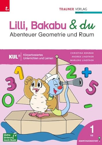 9783991138204: Lilli, Bakabu & du - Abenteuer Raum und Geometrie 1