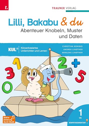 9783991138211: Lilli, Bakabu & du - Abenteuer Knobeln, Muster und Daten 1