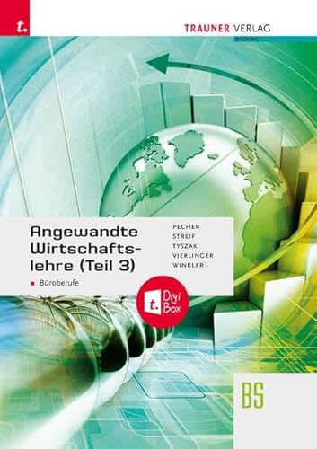 Imagen de archivo de Angewandte Wirtschaftslehre fr Broberufe (Teil 3) + TRAUNER-DigiBox a la venta por GreatBookPrices