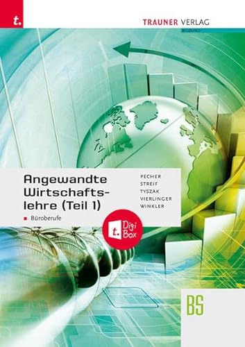 Imagen de archivo de Angewandte Wirtschaftslehre fr Broberufe (Teil 1) + TRAUNER-DigiBox a la venta por GreatBookPrices