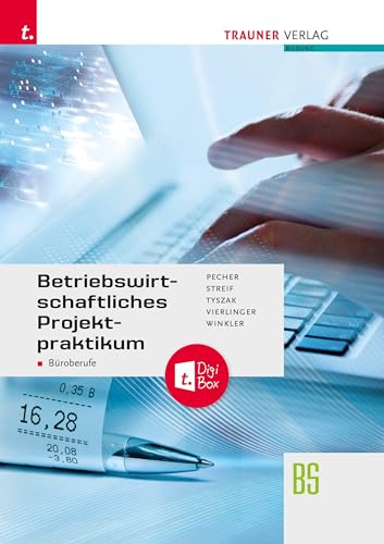 Stock image for Betriebswirtschaftliches Projektpraktikum fr Broberufe + TRAUNER-DigiBox for sale by GreatBookPrices