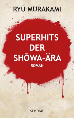 Beispielbild fr Superhits der Sh?wa-ra: Roman zum Verkauf von medimops