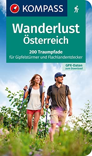 Beispielbild fr KV WL 1655 Wanderlust sterreich: 200 Traumpfade fr Gipfelstrmer und Flachlandentdecker. Mit GPX-Daten zum Download (KOMPASS Groe Wanderbcher) zum Verkauf von medimops