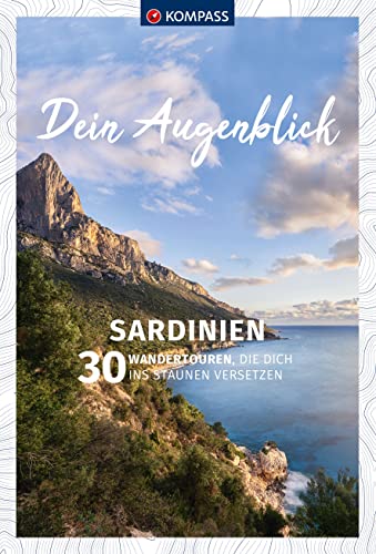 Stock image for KOMPASS Dein Augenblick Sardinien for sale by GreatBookPrices