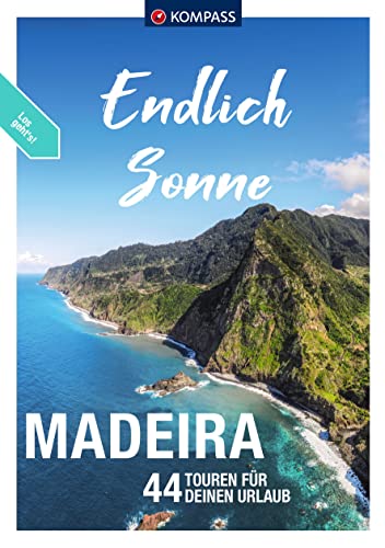 Beispielbild fr KOMPASS Endlich Sonne - Madeira zum Verkauf von medimops