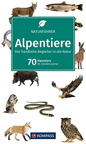 Stock image for KOMPASS Naturfhrer Alpentiere for sale by Blackwell's