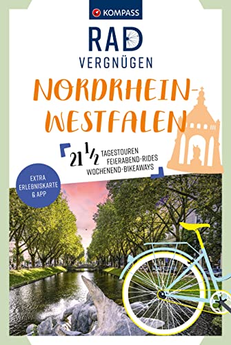 Stock image for KOMPASS Radvergngen Nordrhein-Westfalen: 21 1/2 Feierabend-Rides, Tagestouren & Wochenend-Bikeaways for sale by Revaluation Books