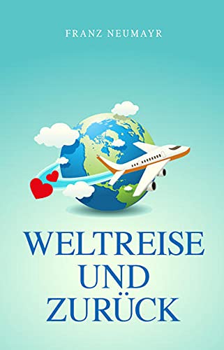 Stock image for Weltreise und zurck for sale by medimops
