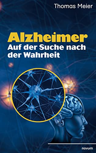 Stock image for Alzheimer - Auf der Suche nach der Wahrheit for sale by PBShop.store US