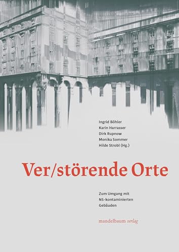 Stock image for Ver/Strende Orte: Zum Umgang mit NS-kontaminierten Gebuden for sale by Revaluation Books