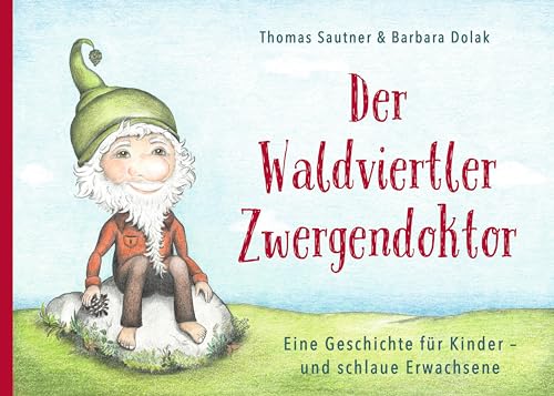 Beispielbild fr Der Waldviertler Zwergendoktor zum Verkauf von Blackwell's