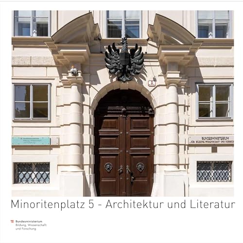 Beispielbild fr Minoritenplatz 5 - Architektur und Literatur zum Verkauf von Blackwell's