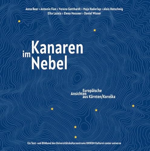 Stock image for Kanaren im Nebel: Europische Ansichten aus Krnten/KoroSka for sale by Revaluation Books