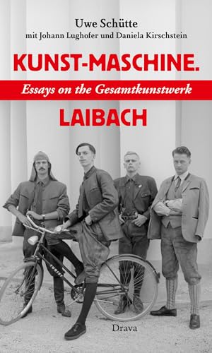 Imagen de archivo de Kunst-Maschine: Essays on the Gesamtkunstwerk Laibach a la venta por Revaluation Books