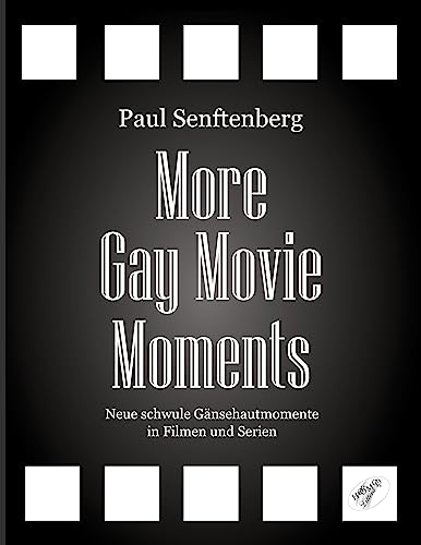 Beispielbild fr More Gay Movie Moments: Neue schwule Gnsehautmomente in Filmen und Serien zum Verkauf von medimops