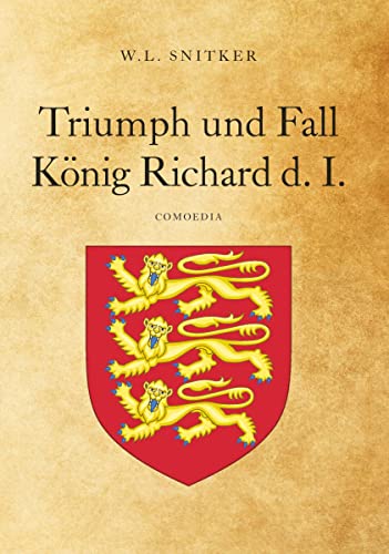 Beispielbild fr Triumph und Fall Knig Richard d. I. zum Verkauf von Blackwell's