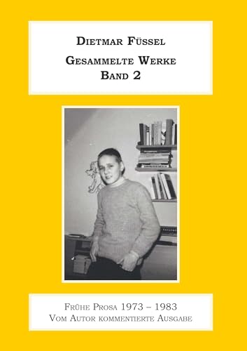 Imagen de archivo de Gesammelte Werke Band 2: Vom Autor kommentierte Ausgabe a la venta por Revaluation Books
