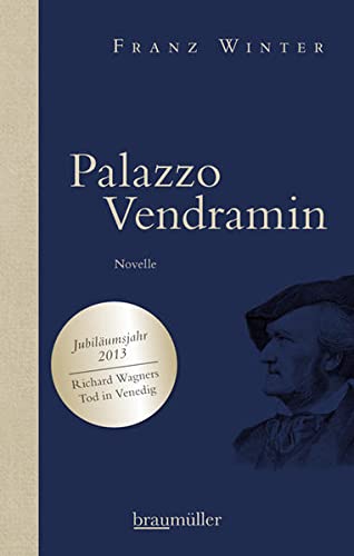 Palazzo Vendramin: Richard Wagner - Abschied in Venedig - Winter, Franz