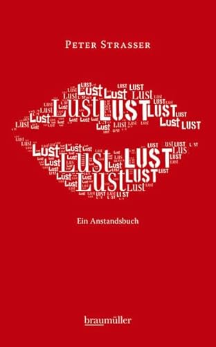 Stock image for Lust: Ein Anstandsbuch for sale by medimops