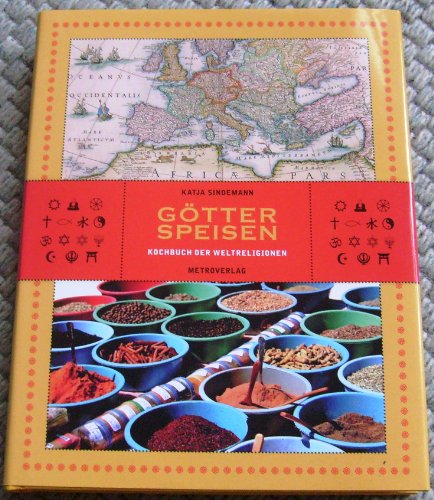 Beispielbild fr Gtterspeisen: Kochbuch der Weltreligionen zum Verkauf von medimops