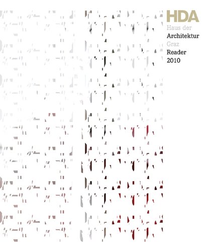 9783993000387: HDA Reader 2010: Haus der Architektur Graz Reader 2010