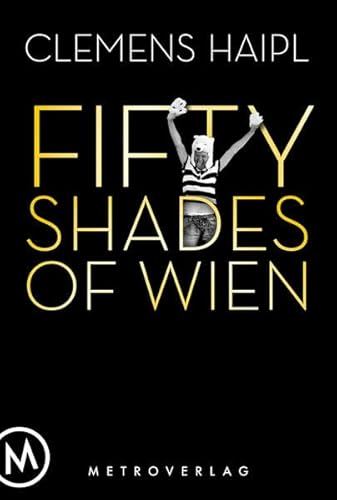 Stock image for Fifty Shades of Wien. for sale by Steamhead Records & Books