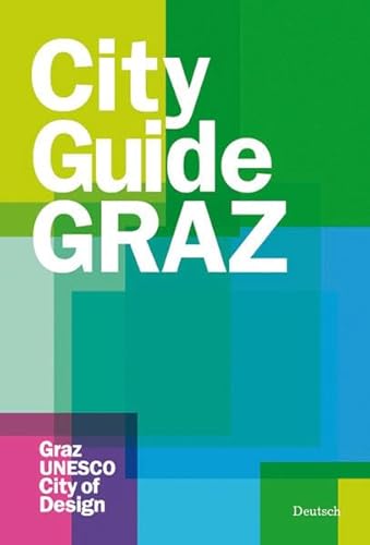 Cityguide Graz : UNESCO City of Design