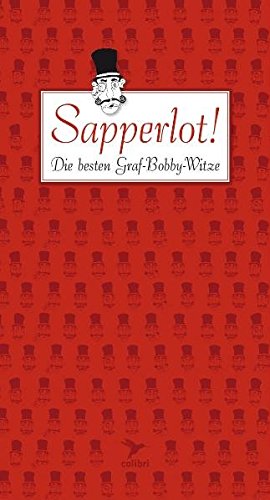 9783993008024: Sapperlot!: Die besten Graf-Bobby-Witze