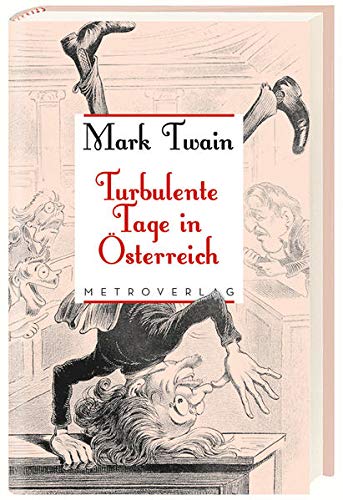 Turbulente Tage in Österreich - Twain, Mark
