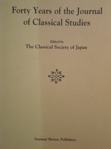 Beispielbild fr Forty Years of the Journal of Classical Studies. zum Verkauf von Scrinium Classical Antiquity