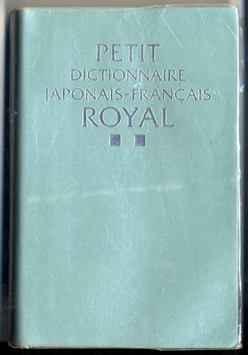 Petit dictionnaire japonais-français royal