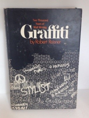 Stock image for Graffiti: Two Thousand Years of Wall Writing for sale by HPB-Diamond