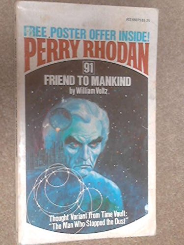 Imagen de archivo de Friend to Mankind (Perry Rhodan #91) a la venta por Half Price Books Inc.