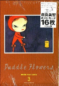 Postcards (No. 3) (Yoshomoto Nara: Puddle Flowers) (9784048531078) by Nara, Yoshitomo