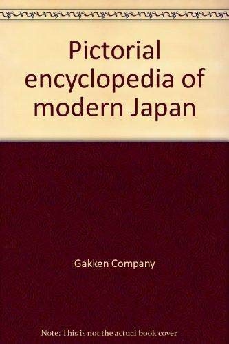 Stock image for Pictorial encyclopedia of modern Japan for sale by Better World Books