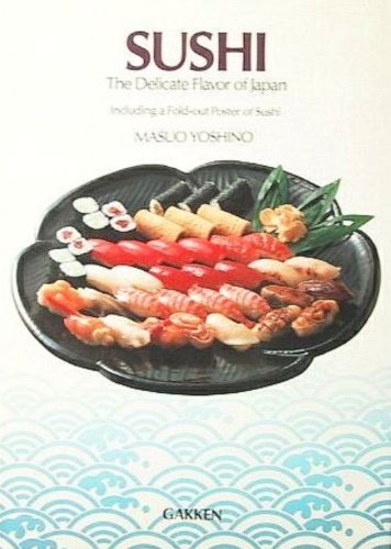 Beispielbild fr Sushi: the Delicate Flavour of Japan Masuo Yoshino zum Verkauf von tomsshop.eu