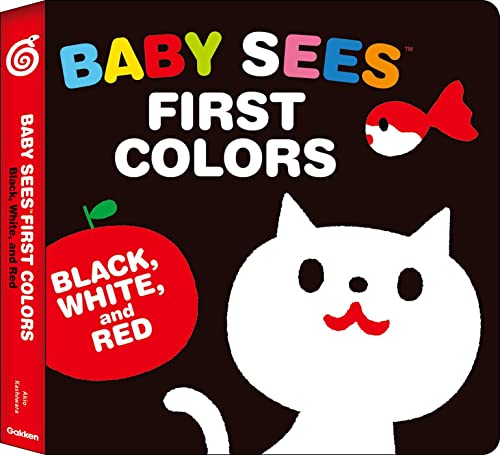 Beispielbild fr Baby Sees First Colors: Black, White and Red : A Totally Mesmerizing High-Contrast Book for Babies zum Verkauf von Better World Books