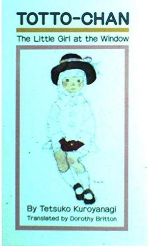 Imagen de archivo de Totto-Chan: The Little Girl at the Window a la venta por HPB Inc.