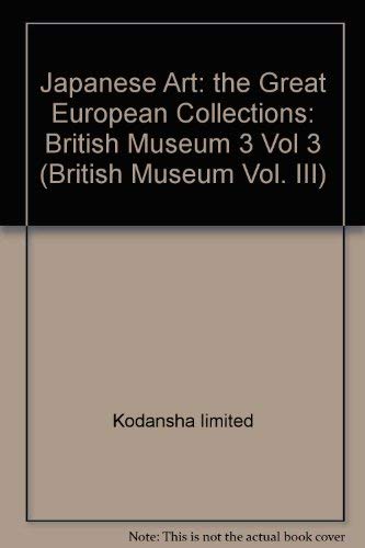 Japanese Art : The Great European Collections: British Museum (9784062532037) by Kodansha