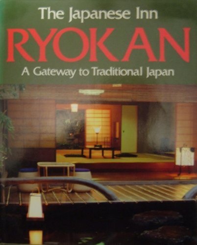 9784079742221: The Japanese Inn Ryokan: A Gateway to Traditional Japan