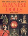 Beispielbild fr Japanese Dolls: The Image and the Motif zum Verkauf von Books of the Smoky Mountains
